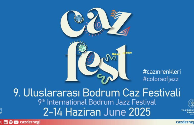 BODRUM’DA YAZ CAZIN RENKLERİYLE BAŞLAYACAK