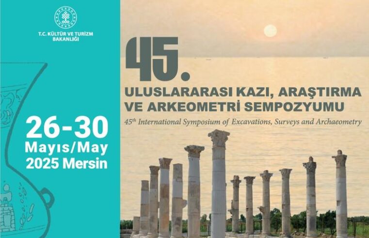 ARKEOLOJİNİN KALBİ MERSİN’DE ATACAK