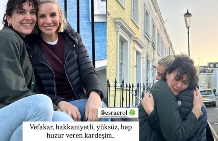 Bergüzar Korel’den Esra Erol’a: İyi ki doğmuşsun vefakar kardeşim