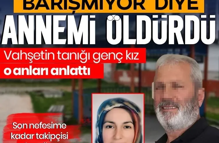 ‘Sırf barışmıyor diye öldürdü’